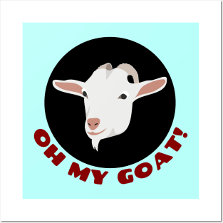 Oh My Goat | Goat Pun Posters and Art